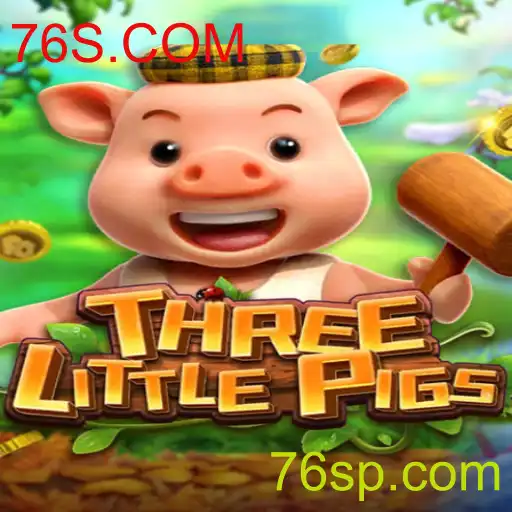 THREELITTLEPIGS: Um Jogo Cativante e sua Evolução com 76S.COM